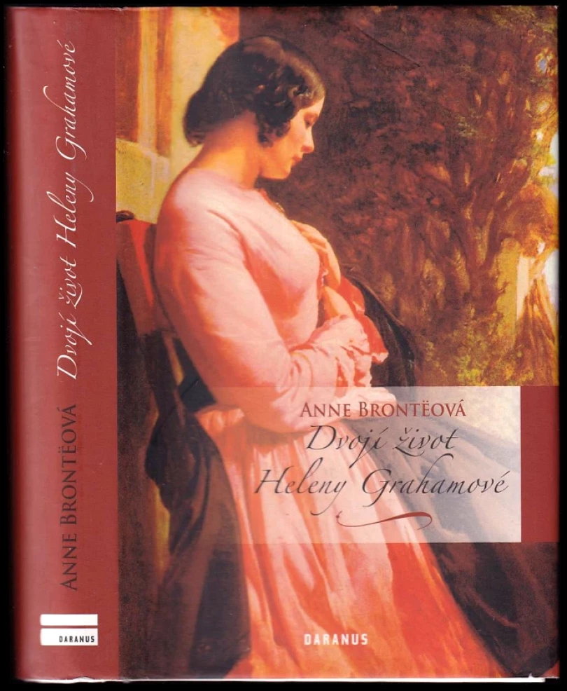 Levně Dvojí život Heleny Grahamové (Anne Brontë, 2011)