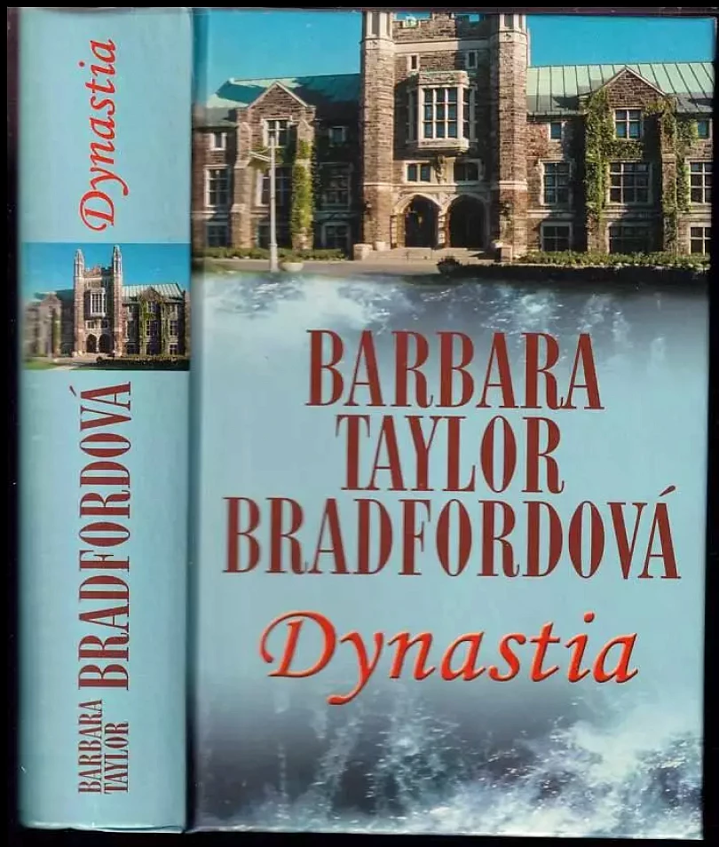 Levně Dynastia (Barbara Taylor Bradford, 2007)