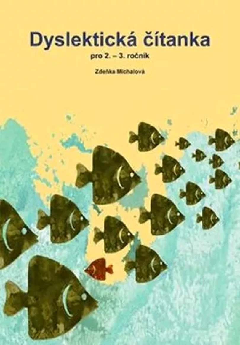 Levně Dyslektická čítanka pro 2.-3. ročník (Zdeňka Michalová, 2015)