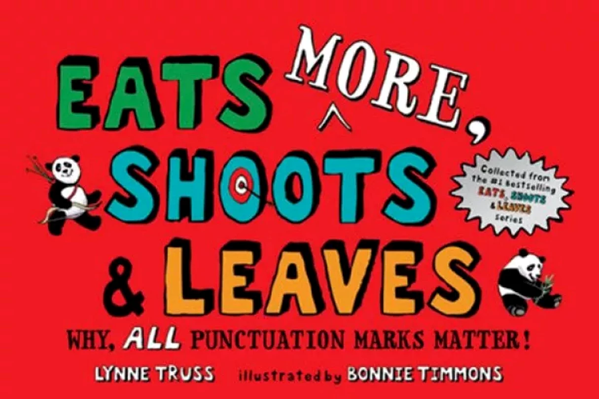 Levně Eats More, Shoots & Leaves : Why, All Punctuation Marks Matter! (Lynne Truss, 2019)