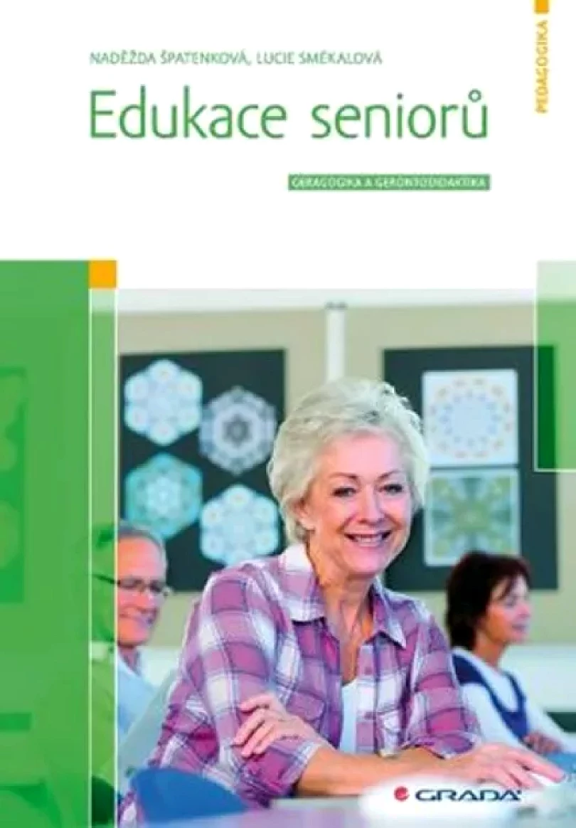 Edukace seniorů (Nadězda Spatenková, 2015)