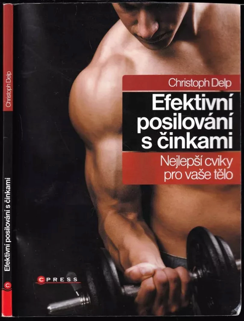 Efektivní posilování s činkami (Christoph Delp, 2011)