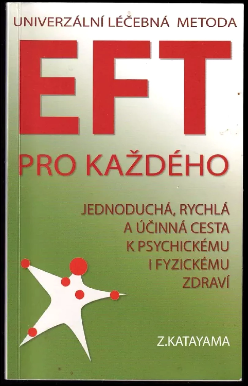 EFT pro každého (Zdena Katayama, 2009)