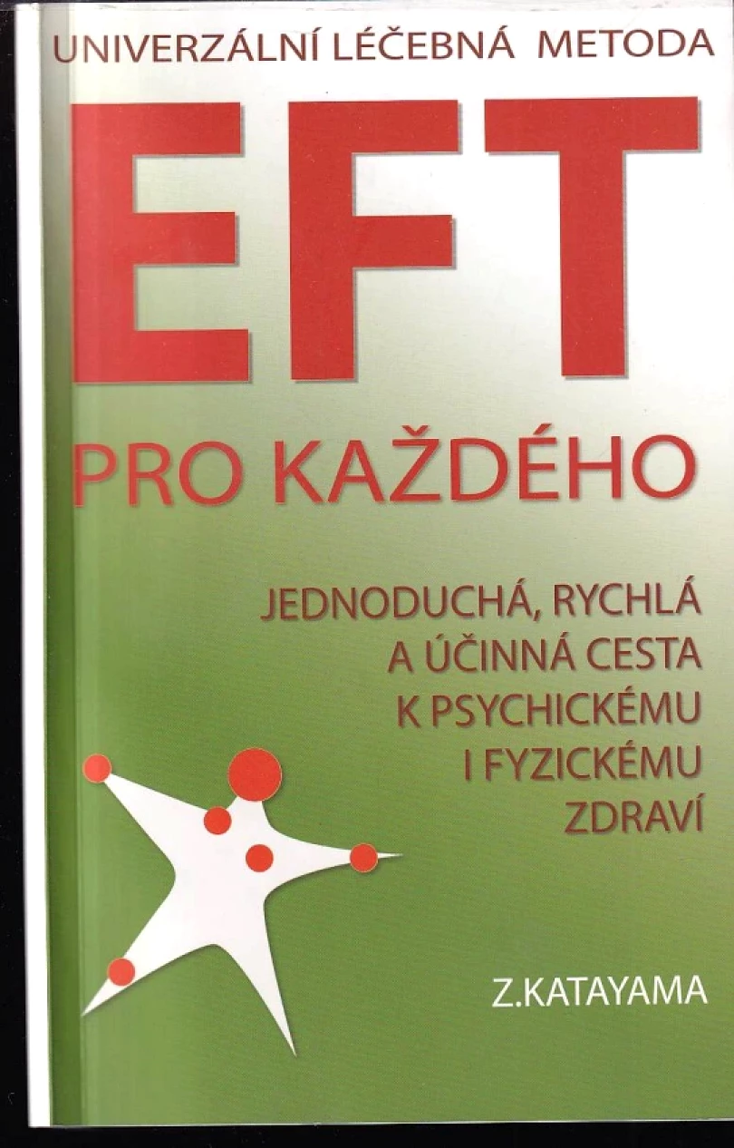 EFT pro každého (Zdena Katayama, 2009)