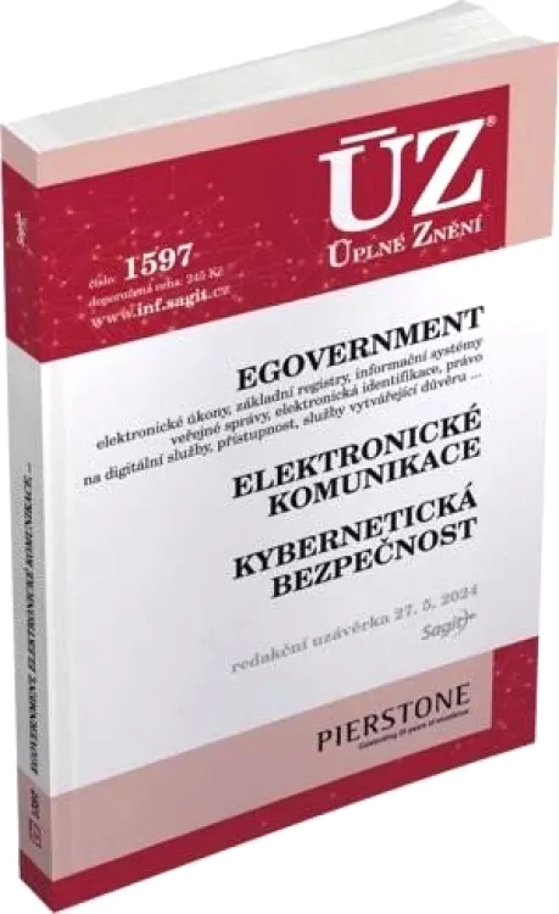 Egovernment ; Elektronické komunikace ; Kybernetická bezpečnost [ÚZ 2024 č. 1597] (, 2024)