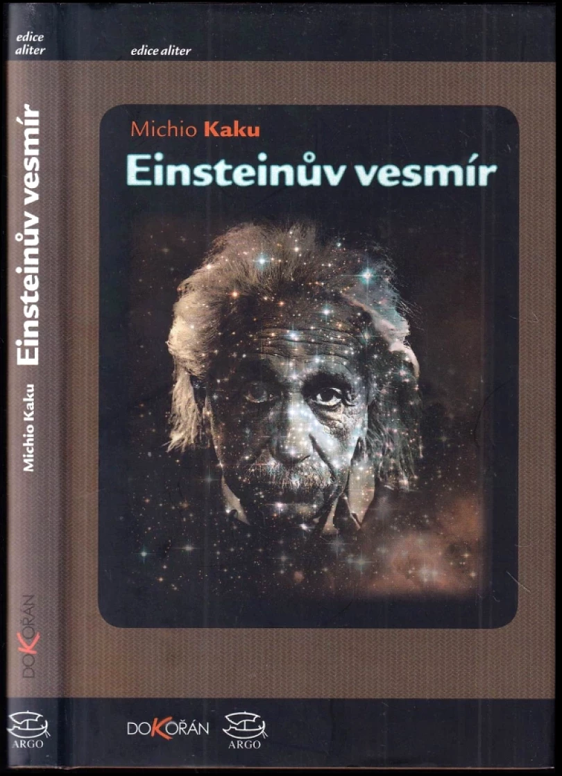 Einsteinův vesmír (Michio Kaku, 2009)