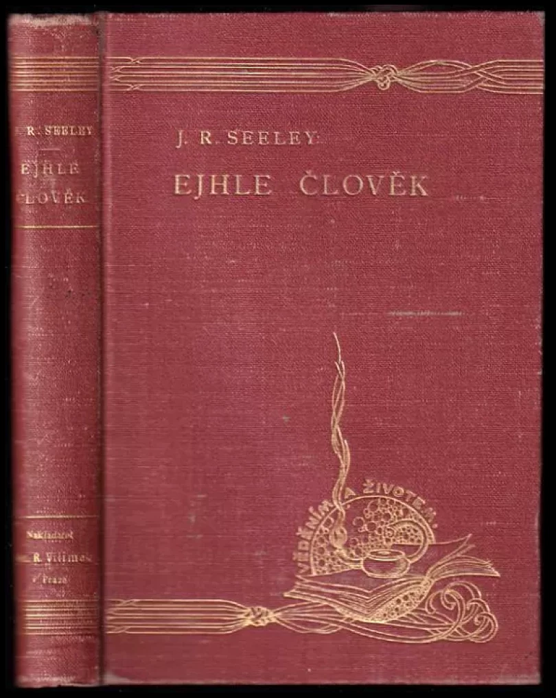 Levně Ejhle člověk, ejhle Bůh (John Robert Seeley, 1900)
