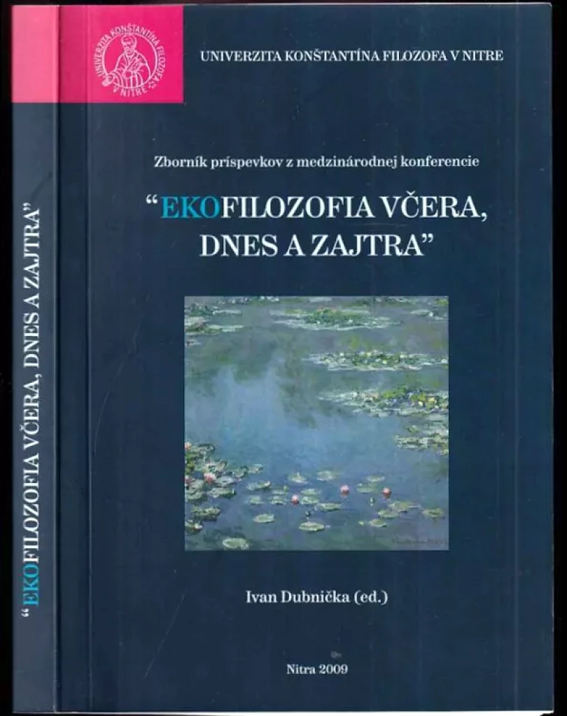 Levně "Ekofilozofia včera dnes a zajtra" (, 2009)