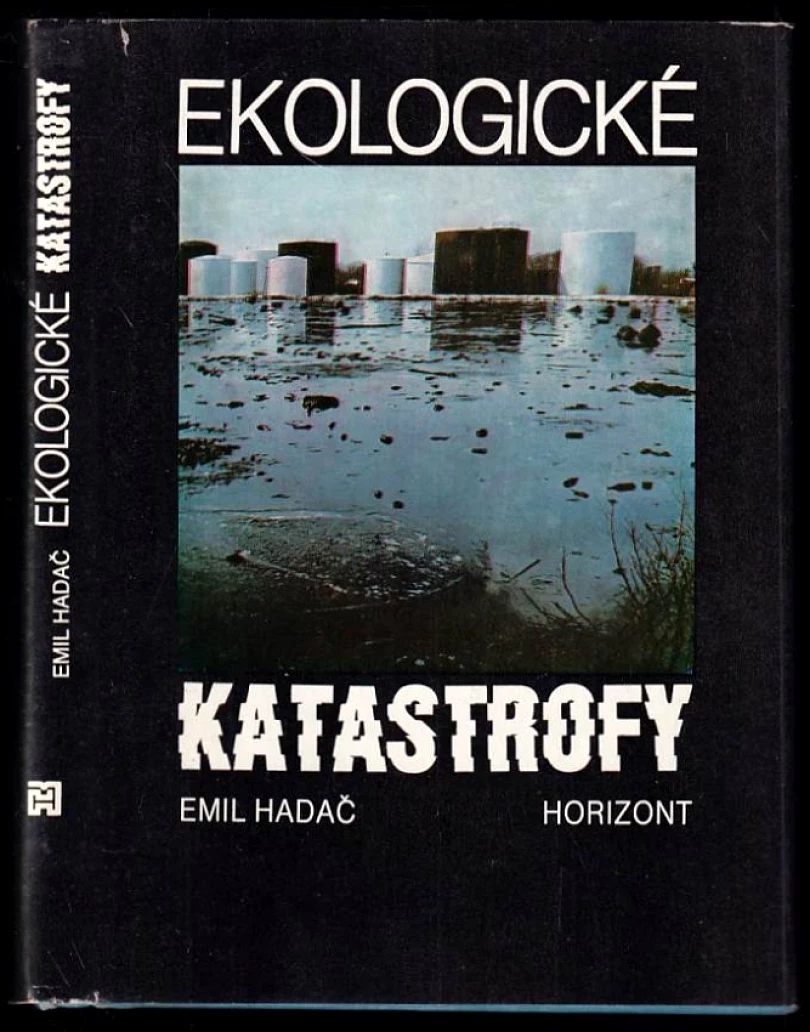 Levně Ekologické katastrofy (Emil Hadač, 1987)
