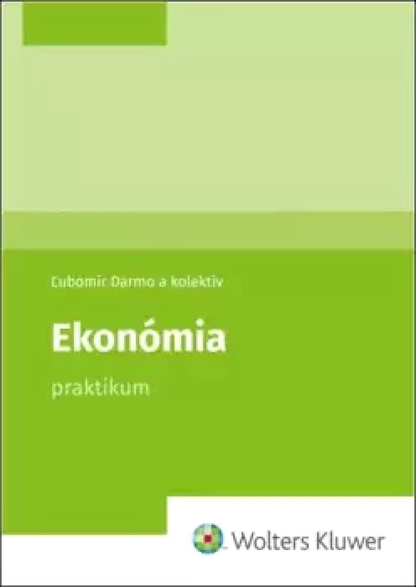 Levně Ekonómia - praktikum (Ľubomír Darmo, 2022)