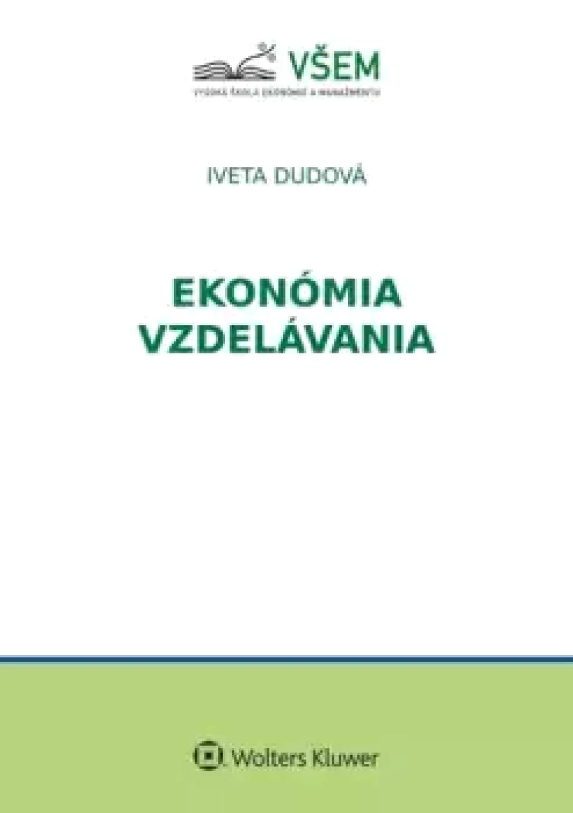 Levně Ekonómia vzdelávania (Iveta Dudová, 2022)