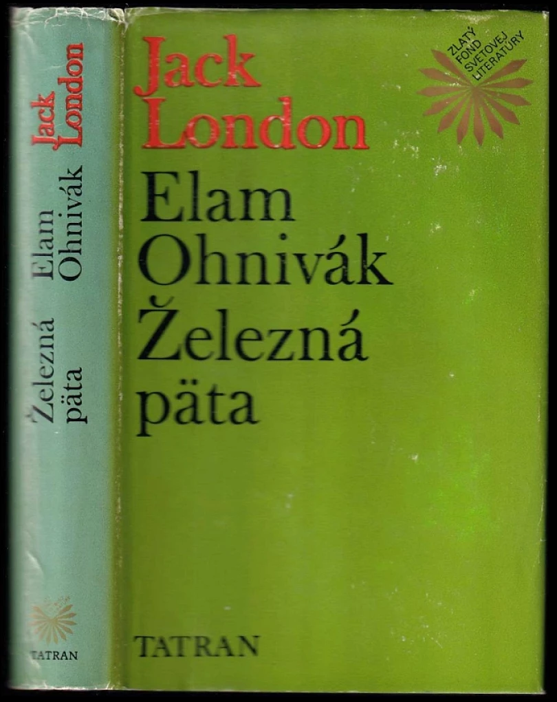 Levně Elam Ohnivák ; Železná päta (Jack London, 1980)