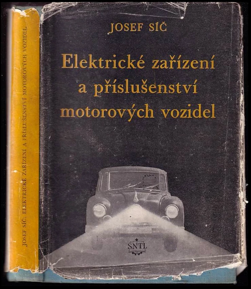 Elektrické zařízení a příslušenství motorových vozidel (Josef Síč, 1955)