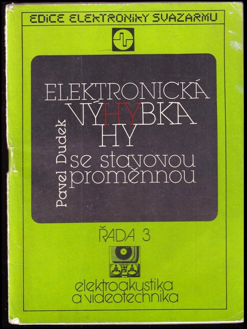 Elektronická výhybka se stavovou proměnnou (Pavel Dudek, 1986)