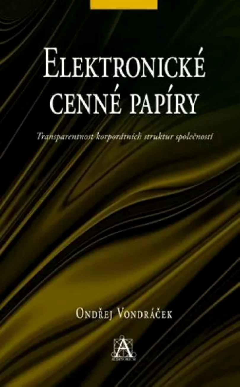 Elektronické cenné papíry (Ondřej Vondráček, 2013)