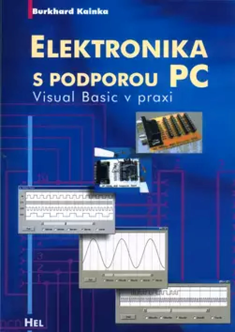 Levně Elektronika s podporou PC (Burkhard Kainka, 2004)
