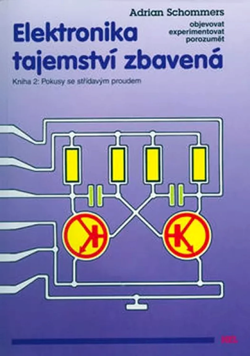 Levně Elektronika tajemství zbavená (Adrian Schommers, 1998)