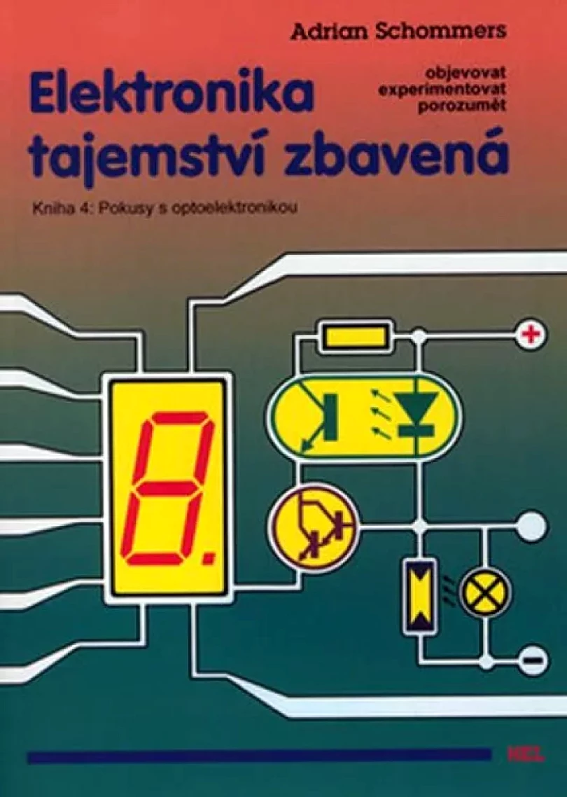 Levně Elektronika tajemství zbavená (Adrian Schommers, 2002)