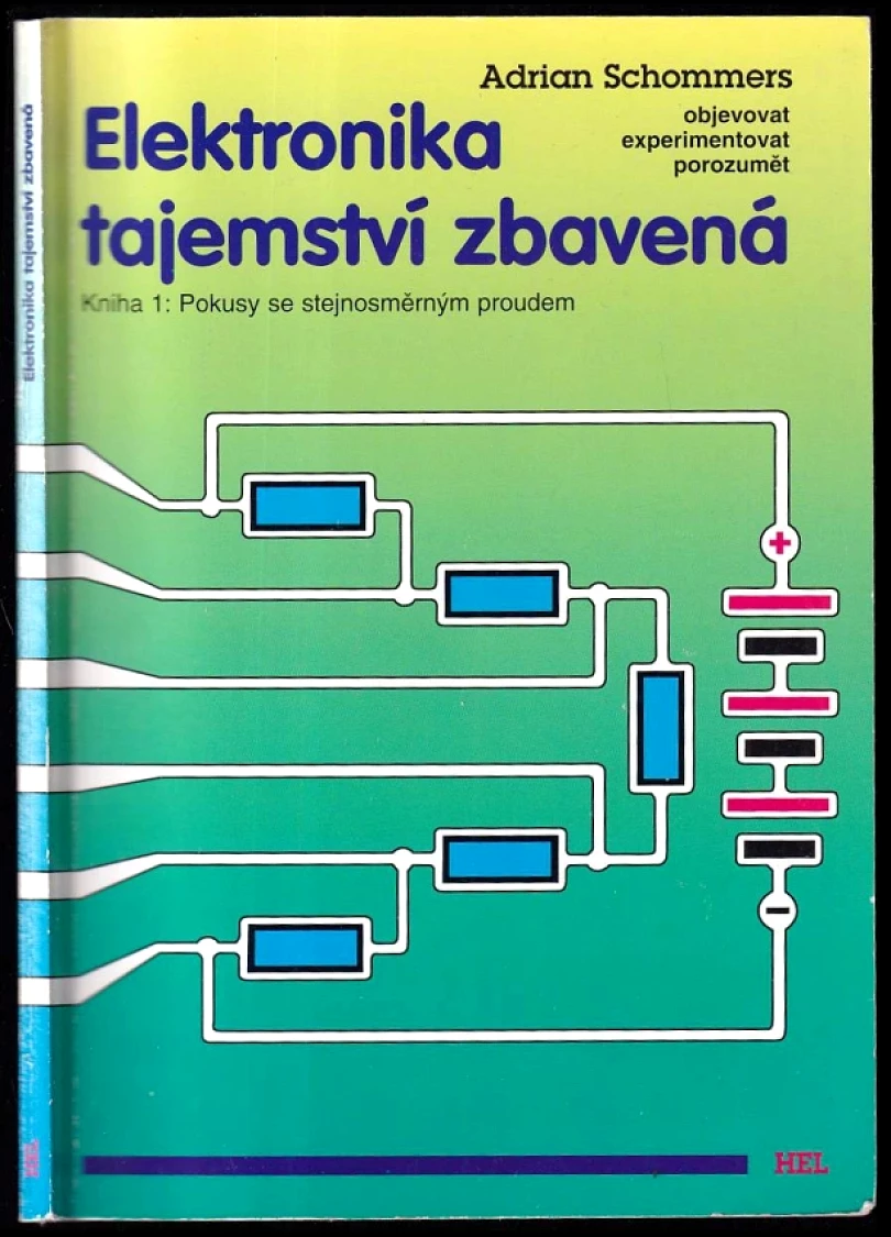 Levně Elektronika tajemství zbavená (Anton Schommers, 1998)