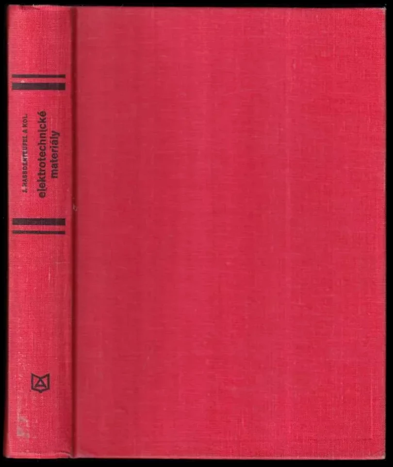 Levně Elektrotechnické materiály (Josef Hassdenteufel, 1971)