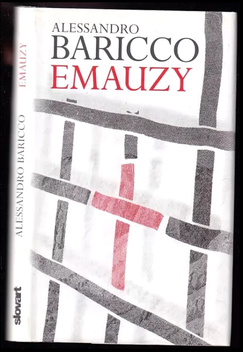 Levně Emauzy (Alessandro Baricco, 2011)