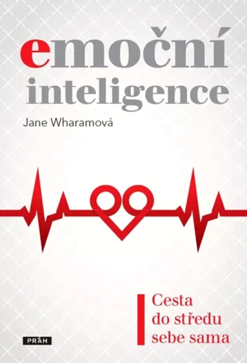 Levně Emoční inteligence (Jane Wharamová,, 2014)