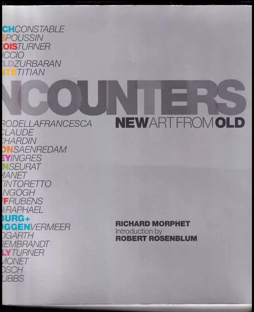 Encounters: New Art from Old (Richard Morphet, 2000)