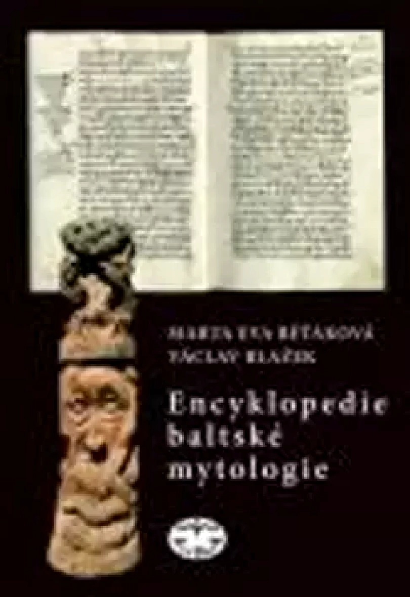 Encyklopedie baltské mytologie (Marta Běťáková,, 2012)