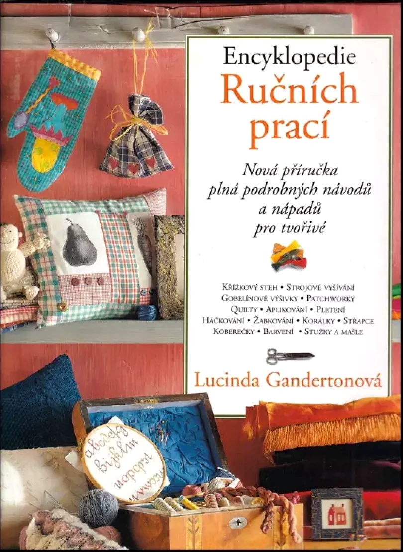 Levně Encyklopedie ručních prací (Lucinda Ganderton, 2000)