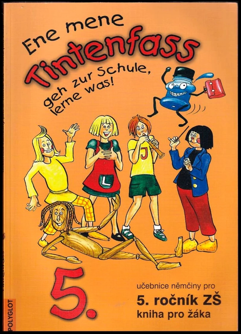 Ene mene Tintenfass geh zur Schule, lerne was! (Miluše Jankásková, 2007)