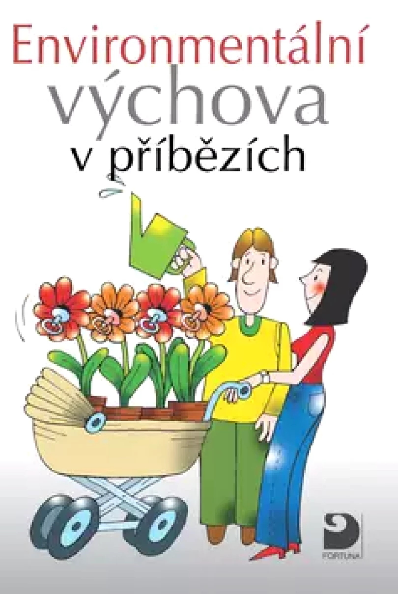 Environmentální výchova v příbězích (Svatava Janoušková, 2008)