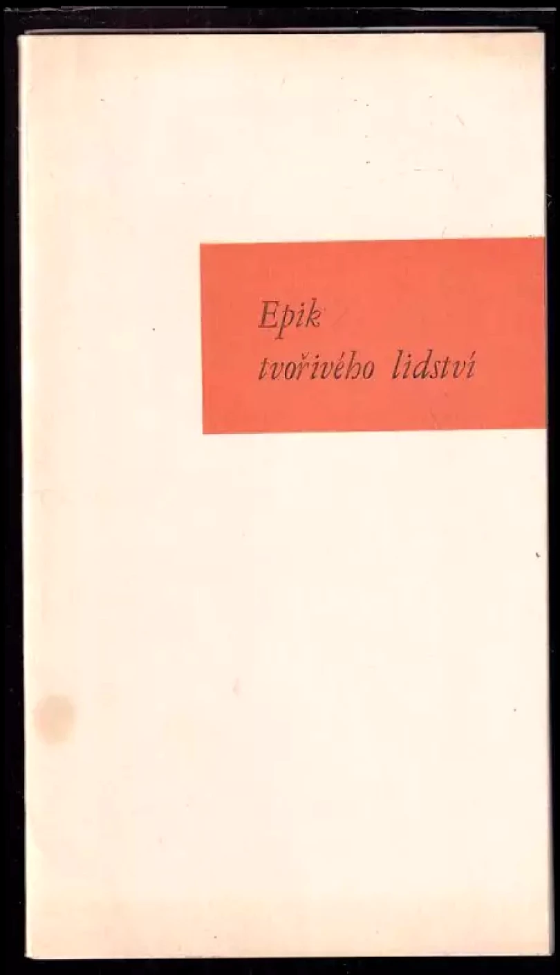 Levně Epik tvořivého lidství (Vítězslav Rzounek, 1982)