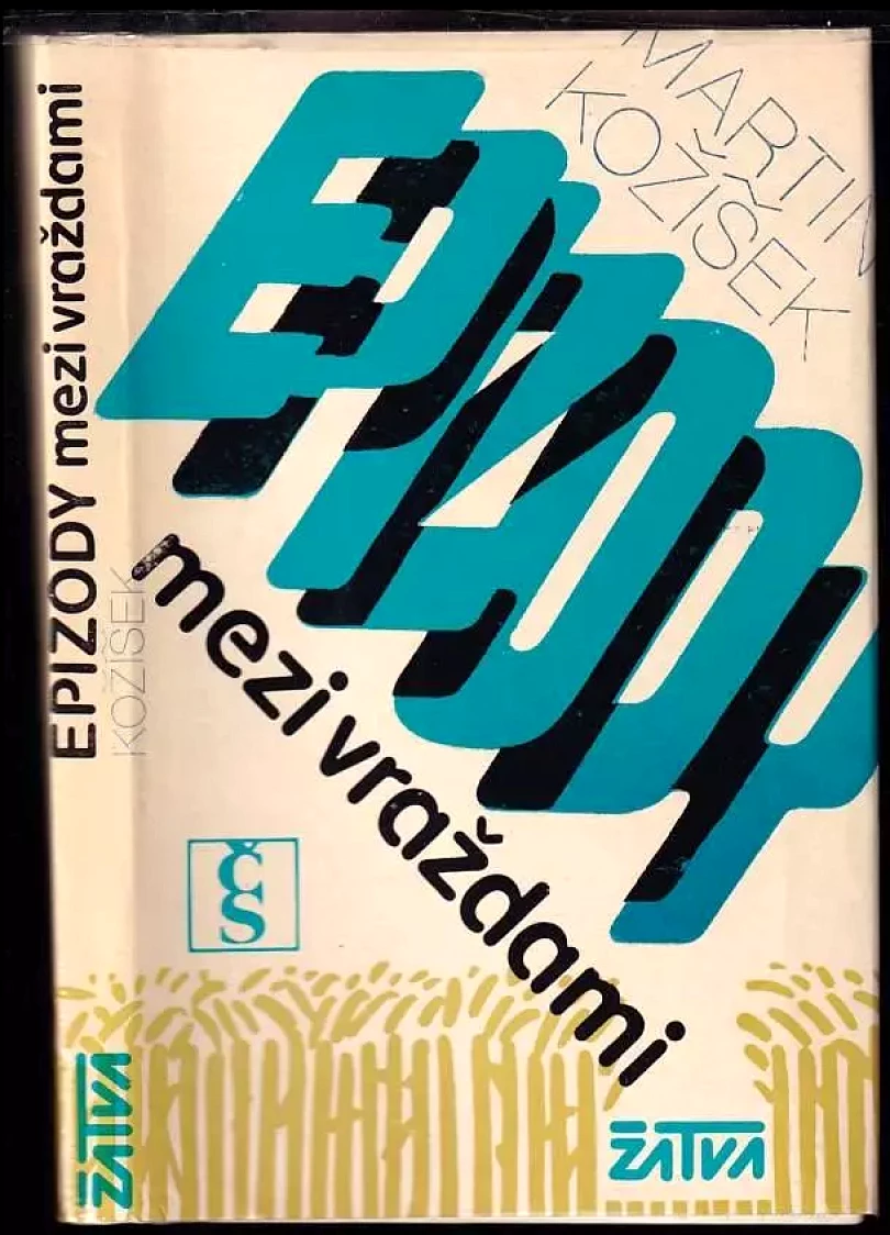Levně Epizody mezi vraždami (Martin Kožíšek, 1984)
