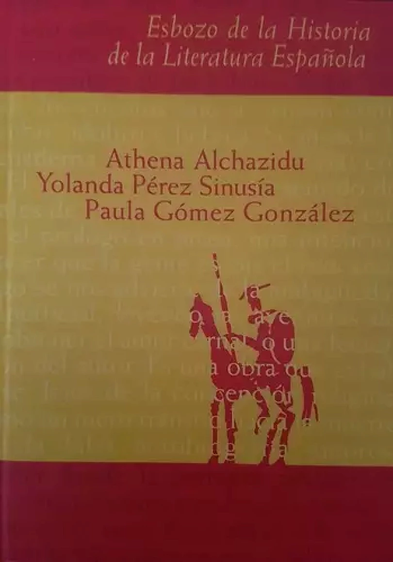 Esbozo de la historia de la literatura española (Athena Alchazidu, 2004)