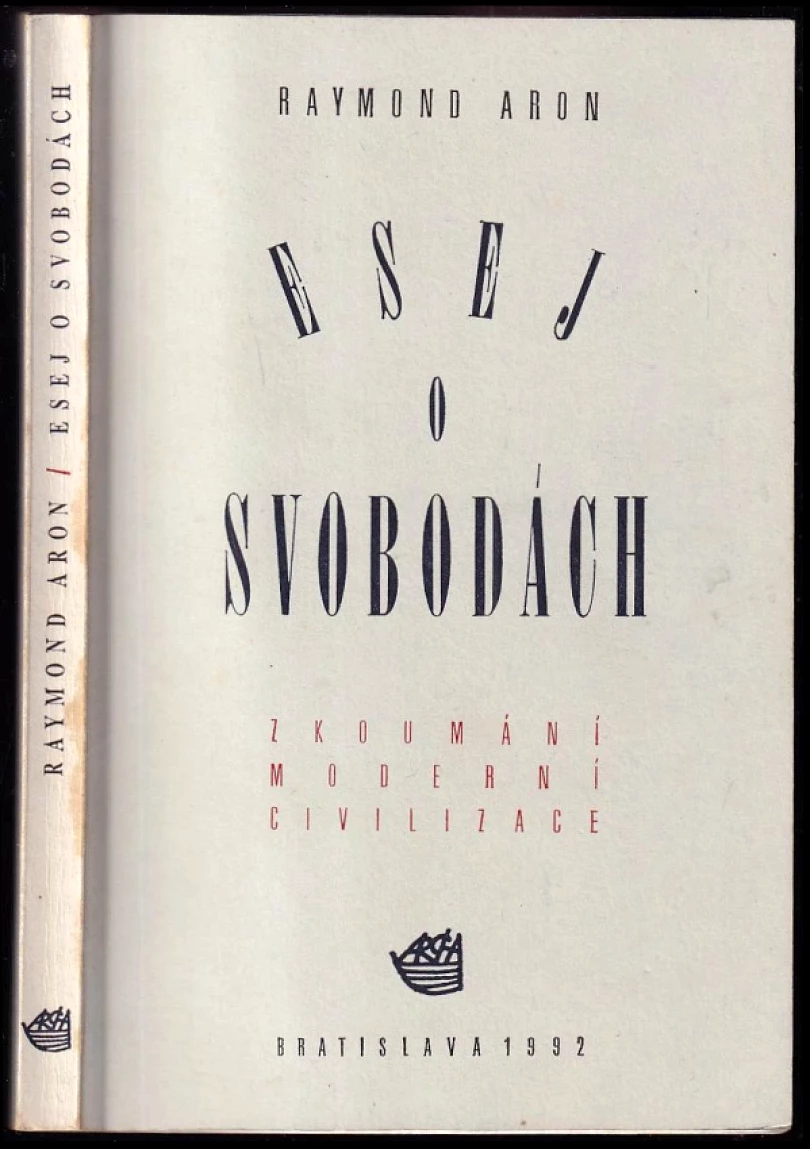 Levně Esej o svobodách (Raymond Aron, 1992)
