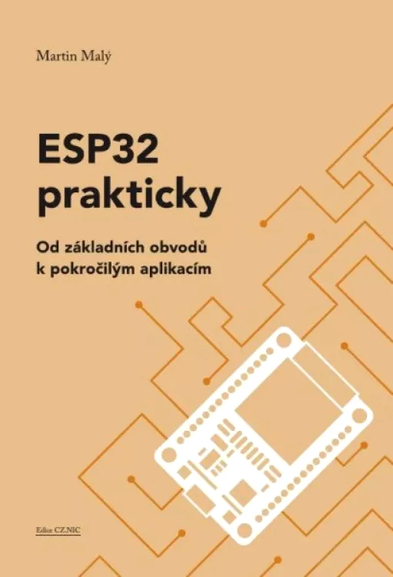 ESP32 prakticky (Martin Malý, 2024)
