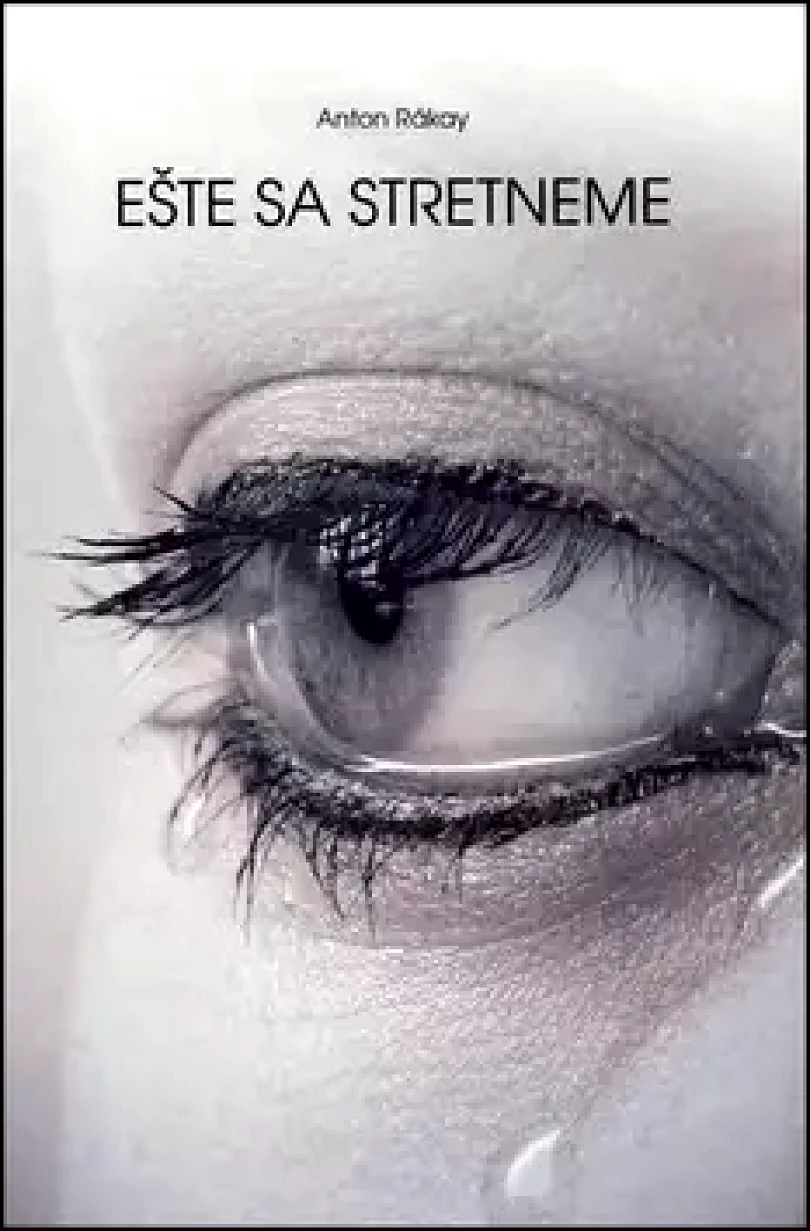 Levně Ešte sa stretneme (Anton Rákay, 2011)