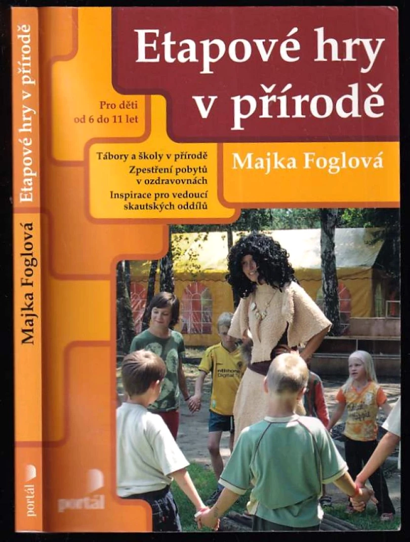 Etapové hry v přírodě (Majka Foglová, 2008)