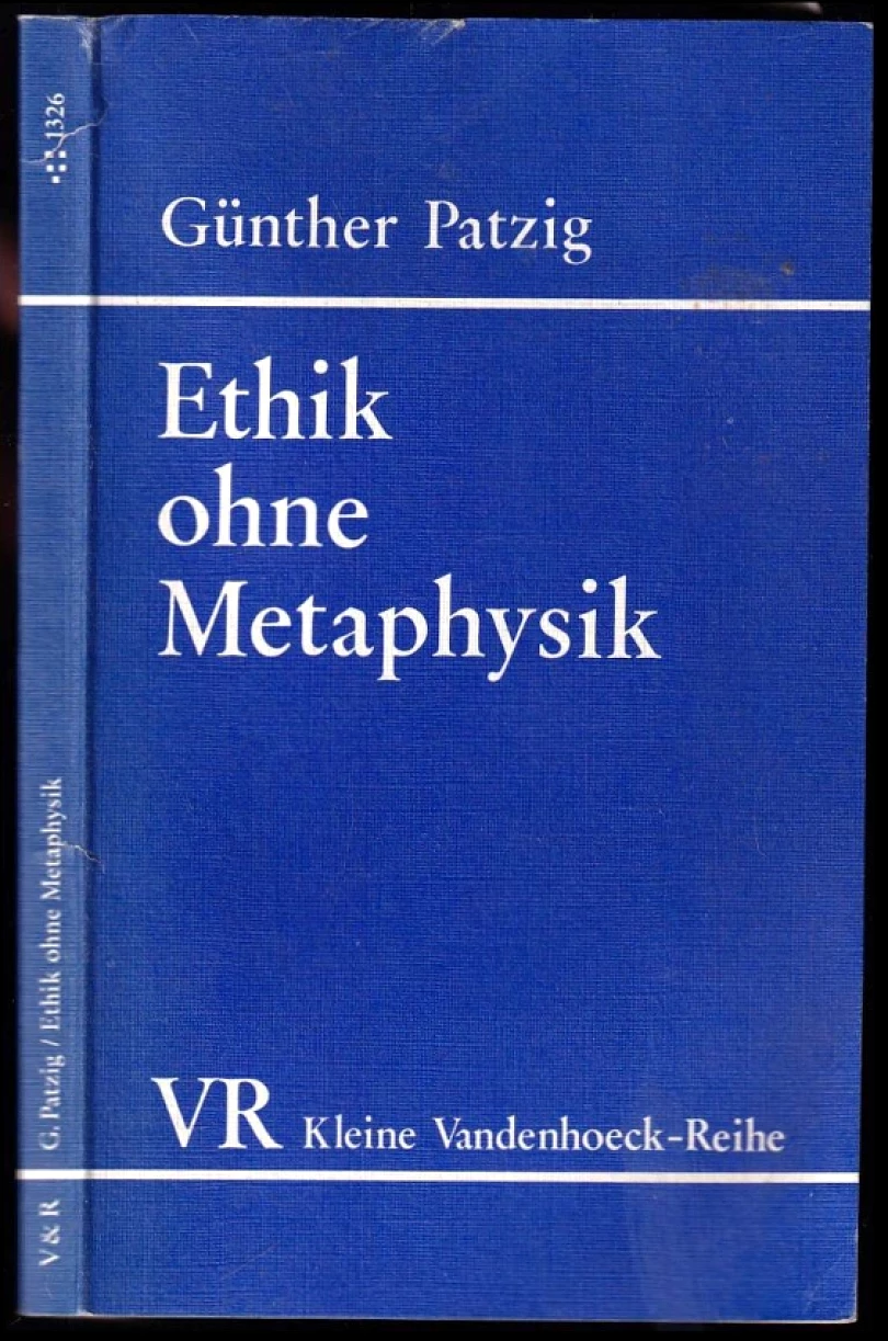Ethik ohne Metaphysik (Günther Patzig, 1983)