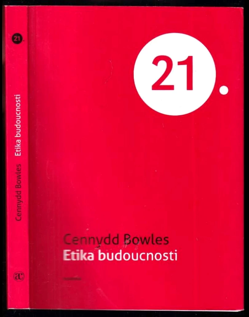 Levně Etika budoucnosti (Cennydd Bowles, 2021)