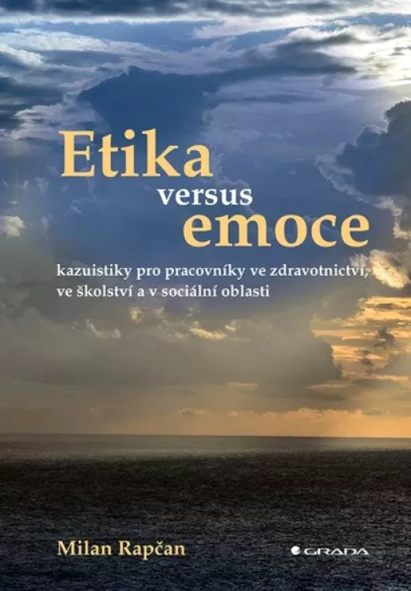 Levně Etika versus emoce (Milan Rapčan, 2021)