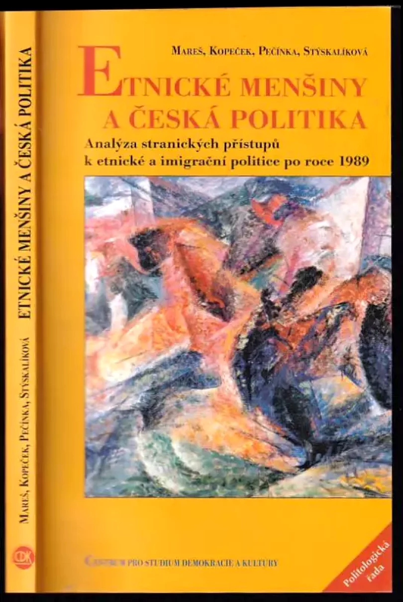 Levně Etnické menšiny a česká politika : analýza stranických přístupů k etnické a imigrační politice po roce 1989 (Miroslav Mareš, 2004)