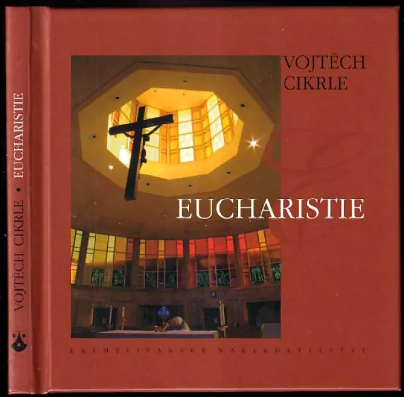 Levně Eucharistie (Vojtěch Cikrle, 2007)