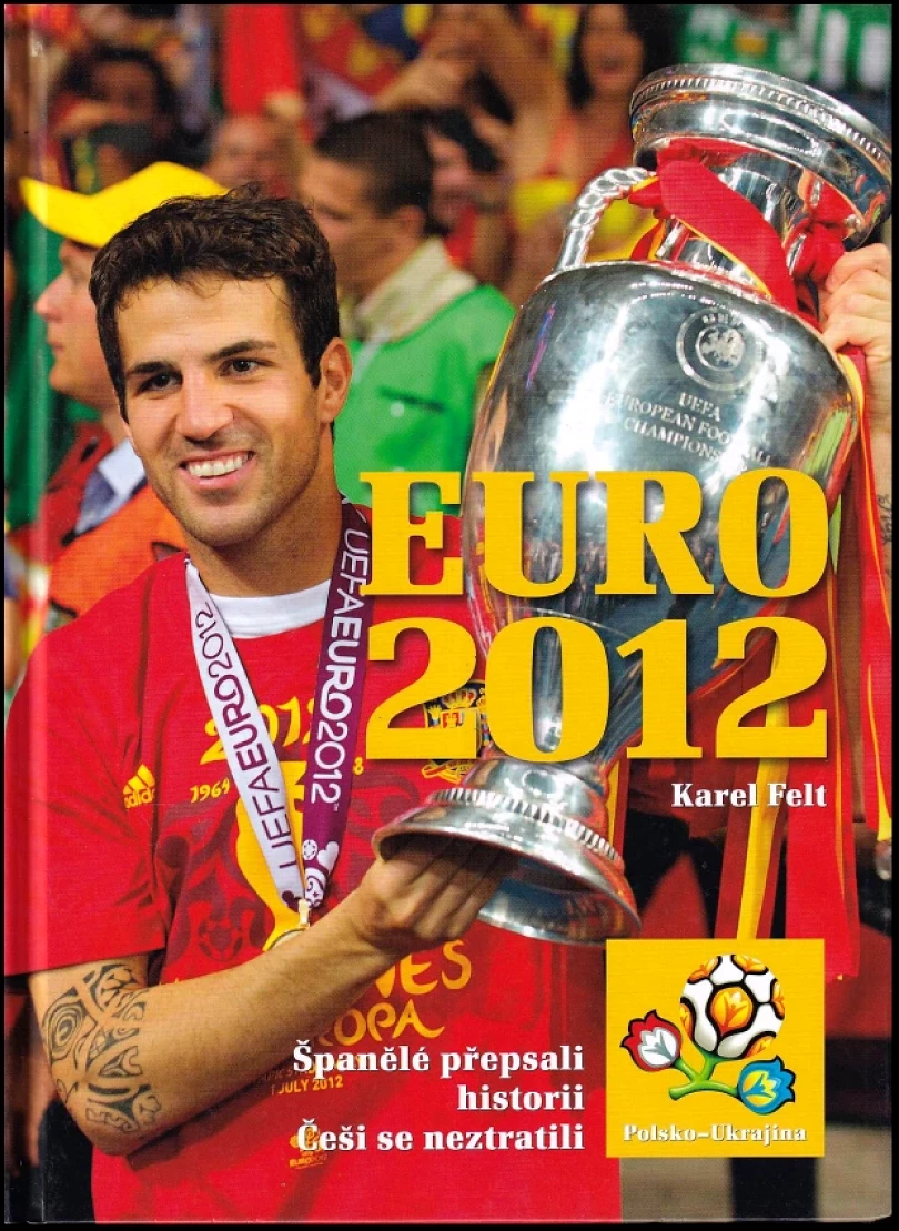 Levně Euro 2012 (Karel Felt, 2012)