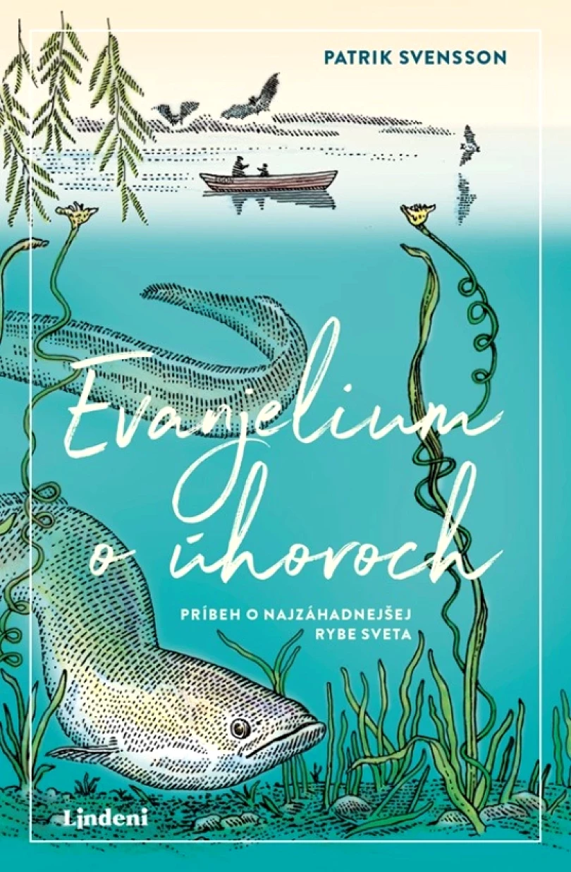 Levně Evanjelium o úhoroch (Svensson Patrik, 2023)
