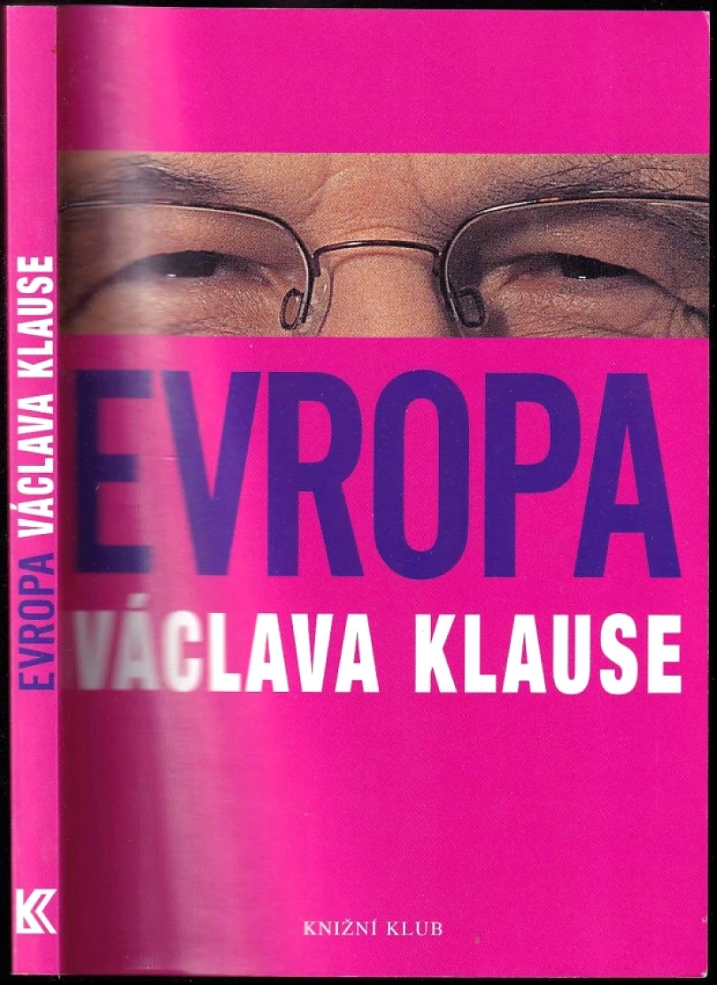 Levně Evropa Václava Klause (Václav Klaus, 2004)