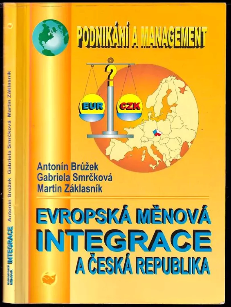 Levně Evropská měnová integrace a Česká republika (Antonín Brůžek, 2007)