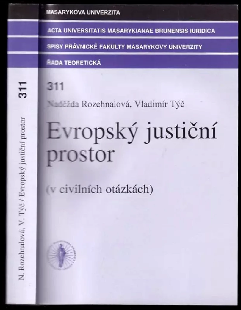 Evropský justiční prostor (v civilních otázkách) (Naděžda Rozehnalová, 2007)