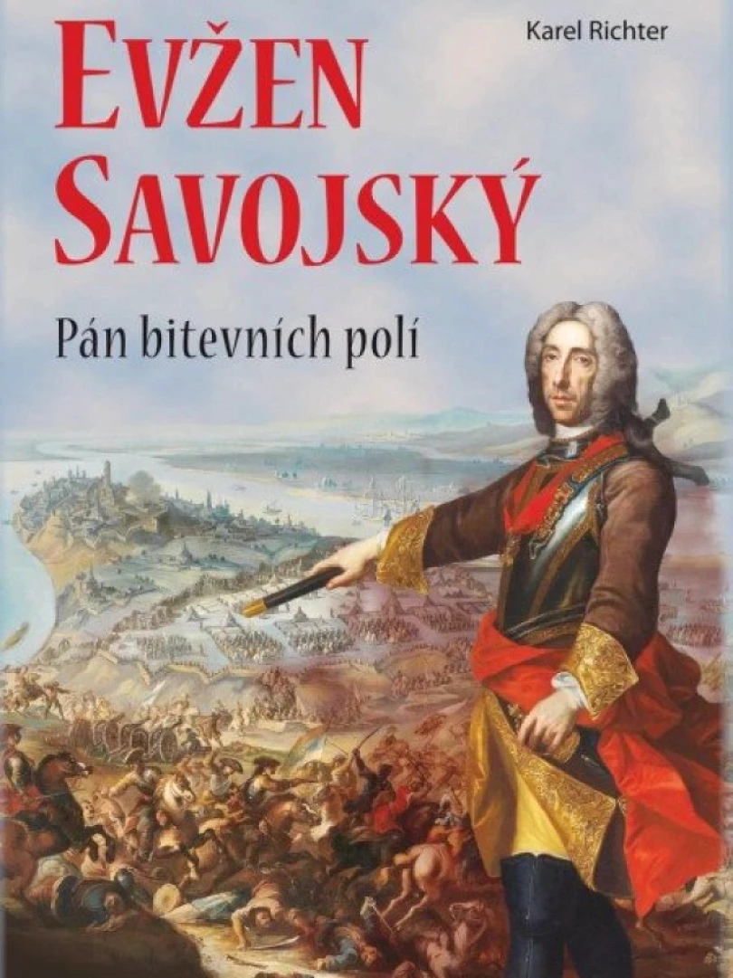 Levně Evžen Savojský (Karel Richter, 2019)