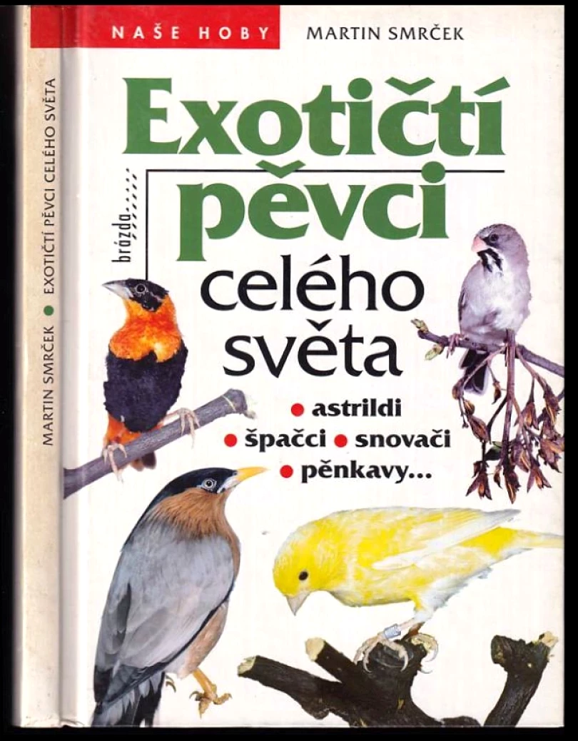 Levně Exotičtí pěvci celého světa (Martin Smrček, 1998)